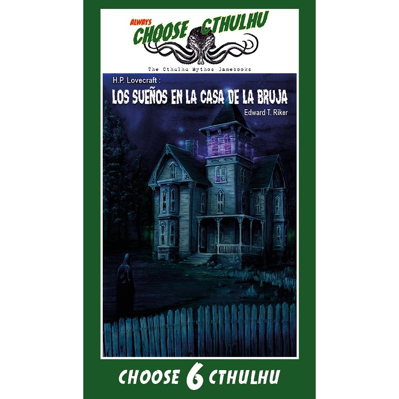 Choose Cthulhu 6: Los sueños en la casa de la bruja