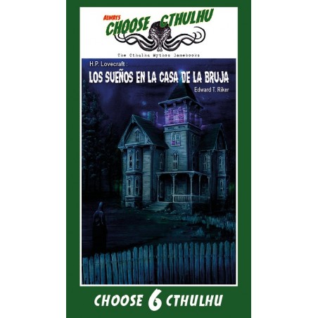Choose Cthulhu 6: Los sueños en la casa de la bruja