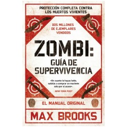 Zombi: Guía de supervivencia. Protección completa contra los muertos vivientes (Max Brooks)
